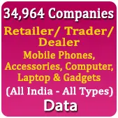 34,964 Companies - Retailer / Trader / Dealer - Mobile Phones, Accessories, Computer, Laptop & Gadgets (All India) Data - In Excel Format