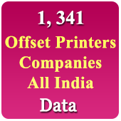 1,341 Companies - OFFSET Printers (All India) Data - In Excel Format