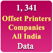 1,341 Companies - OFFSET Printers (All India) Data - In Excel Format