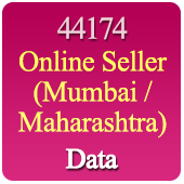 44174 Mumbai / Maharashtra Online Seller Data - In Excel Format