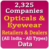 2,325 Companies - Retailers & Traders - Opticals & Eyewear (All India - All Types) Data - In Excel Format