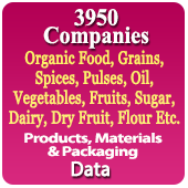 3843 Companies - Organic Food Grains, Pulses, Sugar, Oil, Vegetables, Spices Etc. Products, Materials & Packaging Data - In Excel Format