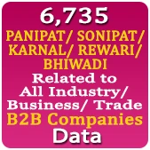 6,735 PANIPAT / SONIPAT / KARNAL / REWARI / BHIWADI B2B Companies - Related to All Industry / Business / Trade Data - In Excel Format