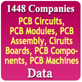 1,448 Companies - PCB Circuits, PCB Modules, PCB Assembly, Circuit Boards, PCB Components, PCB Machines Data - In Excel Format