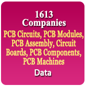 1613 Companies - PCB Circuits, PCB Modules, PCB Assembly, Circuit Boards, PCB Components, PCB Machines Data - In Excel Format