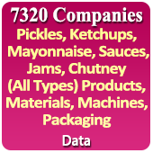 7320 Companies - Pickles, Ketchups, Mayonnaise, Sauces, Jams, Chutney (All Types) Products, Materials, Machines, Packaging Data - In Excel Format