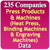 235 Companies - Press Products & Machines (Heat Press, Binding Machines & Engraving Machines) Data - In Excel Format