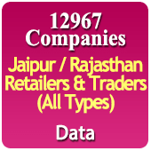 12,967 Companies - Jaipur / Rajasthan Retailers & Traders (All Types) Data - In Excel Format