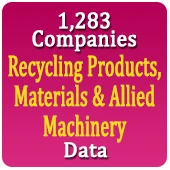 1,283 Companies - Recycling Products, Materials & Allied Machinery Data - In Excel Format