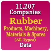 11,207 Companies - Rubber Products, Machinery, Materials & Spares (All Types) Data - In Excel Format