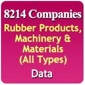 8214 Companies - Rubber Products, Machinery & Materials (All Types) Data - In Excel Format