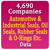 4,690 Companies - Automotive & Industrial Seals, Oil Seals, Rubber Seals & O-Rings Etc. Data - In Excel Format