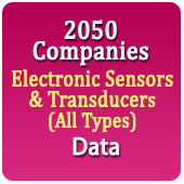 2050 Companies - Electronic Sensors & Transducers (All Types) Data - In Excel Format