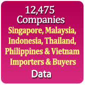 12,475 Companies - Singapore, Malaysia, Indonesia, Thailand, Philippines and Vietnam - Importers & Buyers - All Products Data - In Excel Format