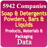 5,942 Companies - Soap & Detergents Powders, Bars & Liquids Products, Materials & Packaging Data - In Excel Format