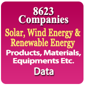 8623 Companies - Solar, Wind Energy & Renewable Energy Products, Materials, Equipments Etc. (Solar Panel, Solar Mounting, Solar EPC, Solar Light, Solar Products, Wind Turbines) Data - In Excel Format