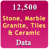 12,500 Companies - Stone, Marble, Granite, Ceramic & Tiles - Products, Machinery, Tools etc. Data - In Excel Format