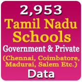 2,953 TAMIL NADU Government & Private Schools (Chennai, Coimbatore, Madurai, Salem Etc.) Data - In Excel Format