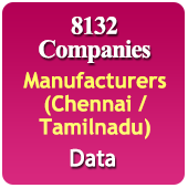 8132 Chennai / Tamilnadu Manufacturers (All Trades) Data - In Excel Format