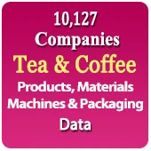10,127 Companies - Tea & Coffee Products, Materials, Machines & Packaging Data (Green Tea, Black Tea, Herbal Tea, Flavoured Tea, Tea Bags, Ice Tea, Tea Powder, Tea Premix, Coffee, Coffee Beans, Coffee Powder Etc.) - In Excel Format