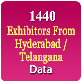 1440 Exhibitors From Hyderabad / Telangana Participating In All Types Of B2B Exhibitions In All India Data - In Excel Format