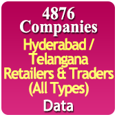 4876 Companies - Hyderabad / Telangana Retailers & Traders (All Types) Data - In Excel Format