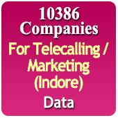 For Telecalling / Marketing Data From Indore - 10386 B2B Companies Data - All Types Manufacturers, Exporters, Importers, Corporates, Distributors, Dealers, Retailers, Professionals Etc. - In Excel Format