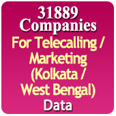 For Telecalling / Marketing Data From Kolkata / West Bengal - 31889 B2B Companies Data - All Types Manufacturers, Exporters, Importers, Corporates, Distributors, Dealers, Retailers, Professionals Etc. - In Excel Format