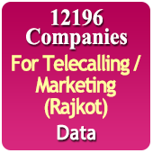For Telecalling / Marketing Data From Rajkot - 12196 B2B Companies Data - All Types Manufacturers, Exporters, Importers, Corporates, Distributors, Dealers, Retailers, Professionals Etc. - In Excel Format