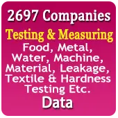 2,697 Companies - Testing & Measuring - Products, Equipments, Machines & Devices (All Types) Data  - In Excel Format