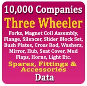 10,000 Companies - Three Wheeler (Forks, Magnet Coil Assembly, Flange, Silencer, Slider Block Set, Bush Plates, Cross Rod, Washers, Mirror, Hub, Seat Cover, Mud Flaps, Horns, Light Etc.) Spares, Fittings & Accessories Data - In Excel Format