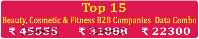 » Top 15 Types Super Saving  Beauty, Cosmetic & Fitness Business to Business Companies Products, Equipments, Materials Data Combo - In Excel Format