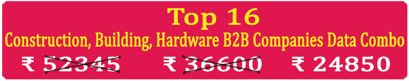 Top 16 Types Super Saving  Construction, Building, Hardware Business to Business Companies Data Combo - In Excel Format