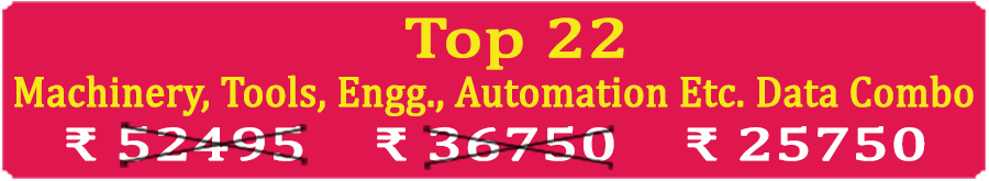 Top 22 Types Super Saving  Machinery, Tools, Engg., Automation Etc. Data Combo - In Excel Format