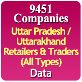 9451 Companies - Uttar Pradesh / Uttarakhand Retailers & Traders (All Types) Data - In Excel Format