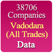 38706 Companies from VADODARA Business, Industry, Trades ( All Types Of SME, MSME, FMCG, Manufacturers, Corporates, Exporters, Importers, Distributors, Dealers) Data - In Excel Format