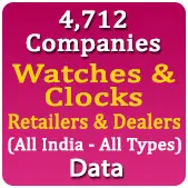 4,712 Companies - Retailers & Traders - Watches & Clocks (All India - All Types) Data - In Excel Format