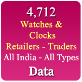 4,712 Companies - Retailers & Traders - Watches & Clocks (All India - All Types) Data - In Excel Format