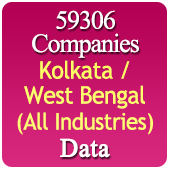 59306 Companies from KOLKATA / WEST BENGAL Business, Industry, Trades ( All Types Of SME, MSME, FMCG, Manufacturers, Corporates, Exporters, Importers, Distributors, Dealers) Data - In Excel Format