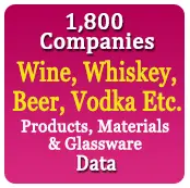 1,800 Companies - Wine, Whiskey, Beer, Vodka Etc. Products, Materials & Glassware Data - In Excel Format